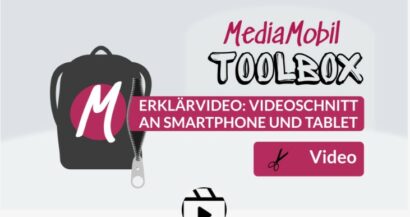Erklärvideo aus der MediaMobil Toolbox zum Videoschnitt mit Smartphone und tablet